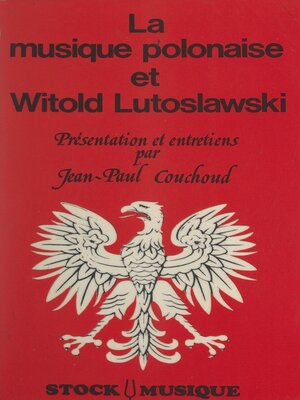 cover image of La musique polonaise et Witold Lutoslawski